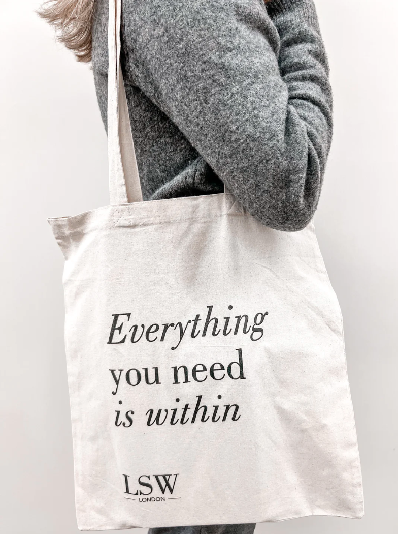 Beige tote bag with 'Everything you need is within' text and LSW London logo, shopping bag
