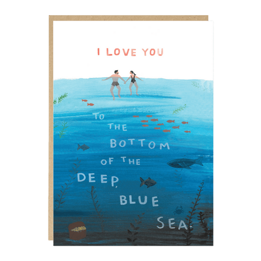 Card with illustration of couple at the bottom of the sea and text 'I love you to the bottom of the deep blue sea'.