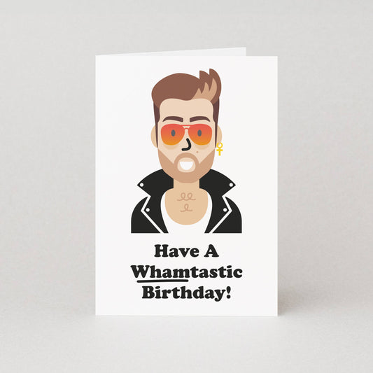 White Birthday Card featuring whamtastic illustative George Michael- humourous card